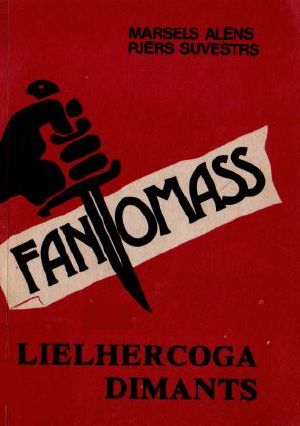 [Fantomass 01] • Lielhercoga dimants